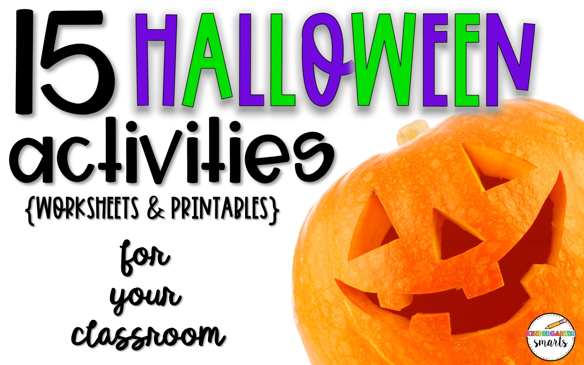 15 Halloween Activities Worksheets And Printables For Your Classroom Kindergarten Smarts
