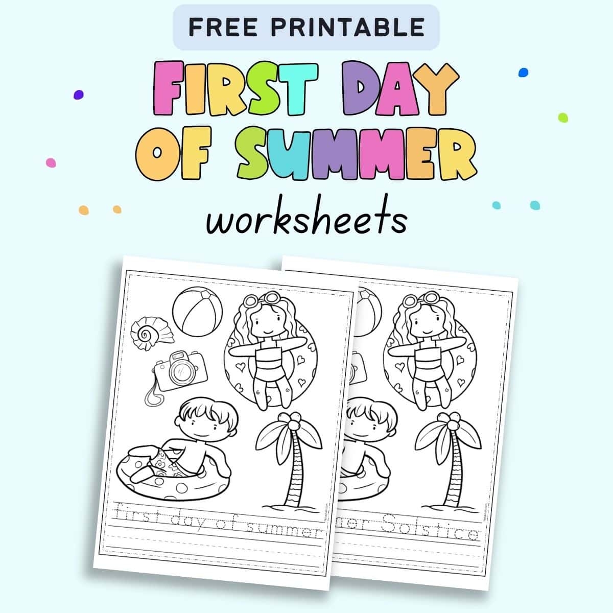 Free Printable First Day Of Summer Worksheets The Artisan Life Free Printable First Day Of Summer Worksheets The Artisan Life